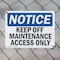 Signmission Keep Off Maintenance Access Only OSHA Notice Sign, Plastic, 10in W x 7in L, 2PK OS-2PACK-NS-P-710-L-13824 - alternate 7